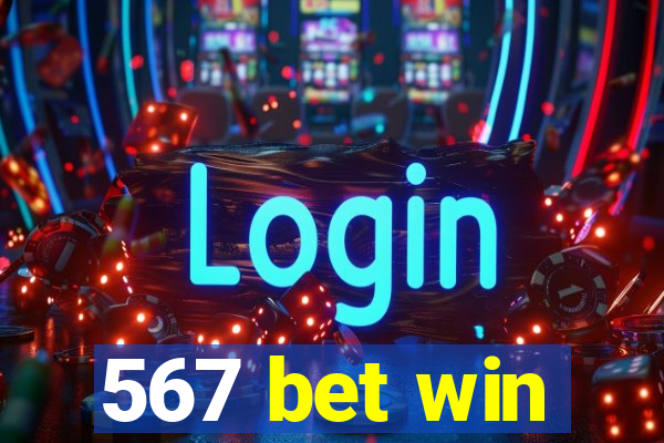 567 bet win